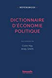 Dictionnaire d'économie politique: Capitalisme, institutions, pouvoir