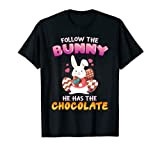 Suivre le lapin il a le chocolat - Pâques T-Shirt