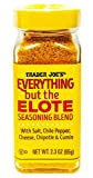 Trader Joe's Everything but The Elote Seasoning Blend, 2.3 oz (65g)